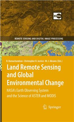 Ramachandran B., Justice C.O., Abrams M.J., (eds) Land Remote Sensing and Global Environmental Change (NASA's Earth Observing System and the Science of ASTER and MODIS)