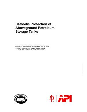API RP 651 - 2007 Cathodic Protection of Aboveground Petroleum Storage Tanks (Eng)