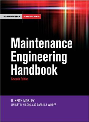 Mobley R.K. Maintenance Engineering Handbook (английский язык)
