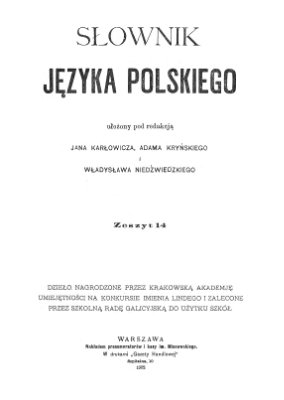Karłowicz J., Kryński A., Niedźwiedzki W. Słownik języka polskiego. T.3