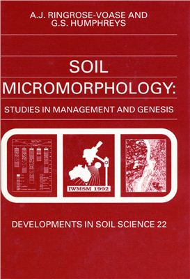 Ringrose-Voase A.J., Humphreys G.S. Soil Micromorphology
