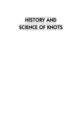 Turner J.C., P. Van De Griend. History and Science of Knots