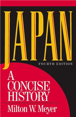 Meyer Milton W. Japan: A Concise History