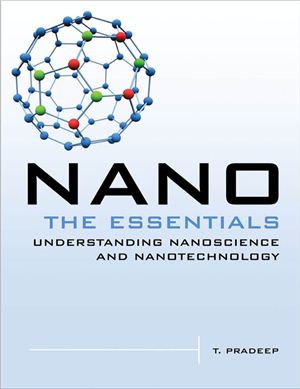 Pradeep Т. Nano. The Essentials. Understanding Nanoscience and Nanotechnology