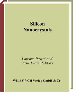 Pavesi L., Turan R. (ed.). Silicon Nanocrystals: Fundamentals, Synthesis and Applications