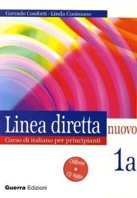Conforti C., Cusimano L. Linea diretta nuovo 1a. Corso di italiano per principianti
