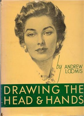 Loomis Andrew. Drawing Heads And Hands