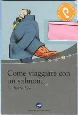 Eco Umberto. Come viaggiare con un salmone (В1)