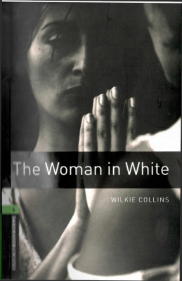 Collins Wilkie. The Woman in White