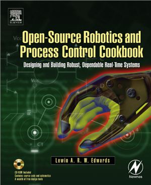Lewin Edwards. Open-Source Robotics and Process Control Cookbook