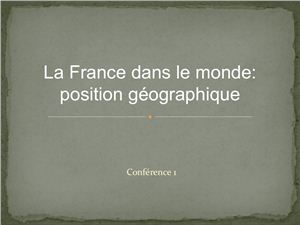La France dans le monde: Position géographique