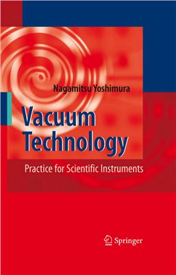 Yoshimura N. Vacuum Technology. Practice for Scientific Instruments