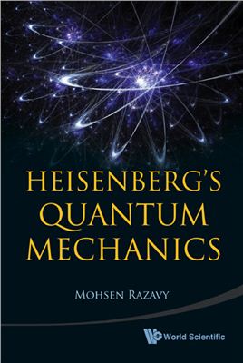 Razavy M. Heisenberg's Quantum Mechanics
