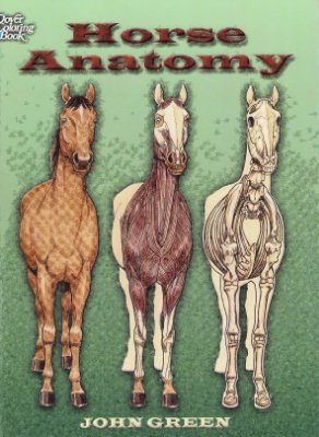 Green J. Horse Anatomy (Dover Pictorial Archive)