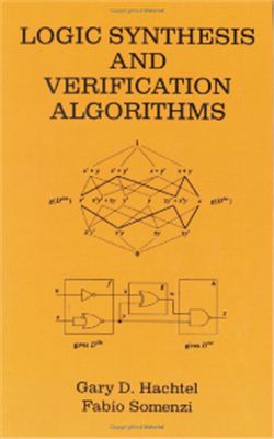 Hachtel G.D., Somenzi F. Logic Synthesis and Verification Algorithms
