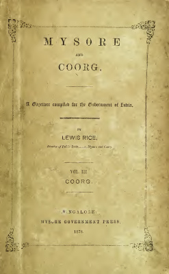 Rice Lewis. Mysore and Coorg, Vol. III: Coorg