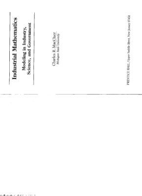 MacCluer C.R. Industrial Mathematics: Modeling in Industry, Science and Government