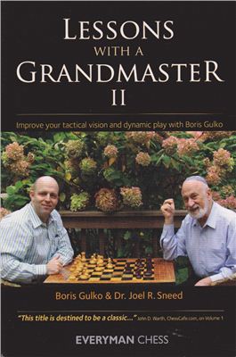 Gulko B., Sneed J. Lessons with Grandmaster - 2