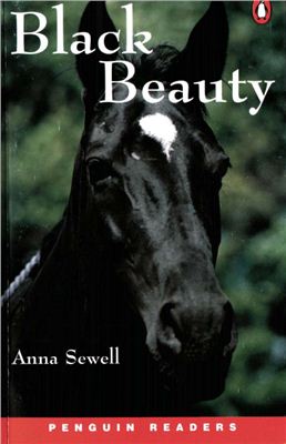 Sewel Anna. Black Beauty. Penguin Readers. Level 2