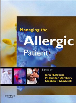 Krouse J.H., Derebery M.J., Chadwic S.J. Managing the Allergic Patient