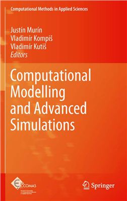 Mur?n J., Kompis V., Kutis V. (editors) Computational Modelling and Advanced Simulations