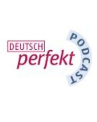 Deutsch perfekt Podcast 2012 (январь-июль)
