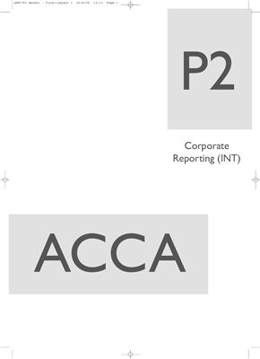 ACCA Paper P2 - Corporate Reporting - Study text - LSBF - 2009