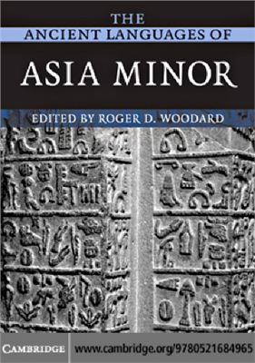 Woodard Roger D. The Ancient Languages of Asia Minor