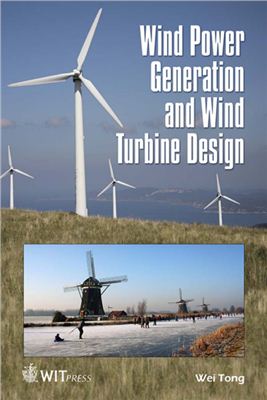Tong W. Wind Power Generation and Wind Turbine Design