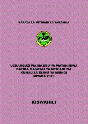 Baraza la mitihani la Tanzania. Uchambuzi wa majibu ya watahiniwa katika maswali ya mtihani wa kumaliza elimu ya msingi mwaka 2013