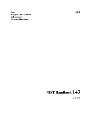 NIST Handbook 143 State Weights and Measures Laboratories Program Handbook. March 2003