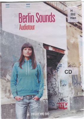 Schneider A. Berlin Sounds. Audiotour