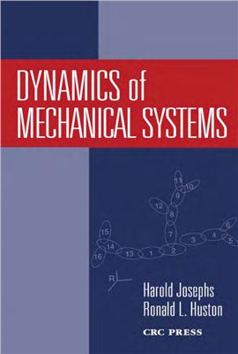 Harold Josephs &amp; Ronald L. Huston Dynamics of Mechanical Systems