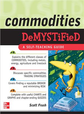 Frush S. Commodities Demystified