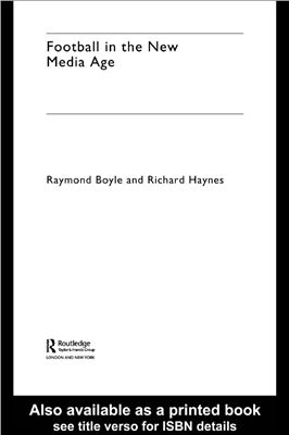 Boyle R., Haynes R. Football in the New Media Age