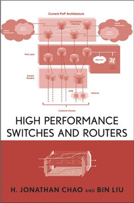 Chao H.J., Liu B. High Performance Switches and Routers