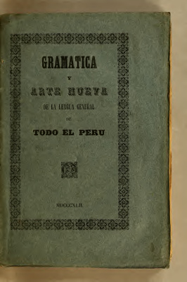 González Holguín D. Gramática y arte nueva de la lengua general de todo el Perú llamada lengua Qquichua o lengua del Inca