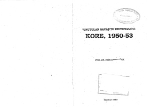Öke Mim Kemal. Unutulan Savaşın Kronolojisi: Kore, 1950-1953