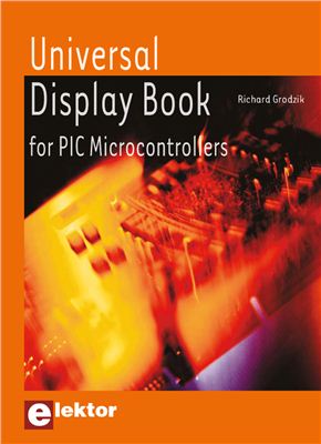 Grodzik Richard. Universal Display Book for PIC Microcontrollers