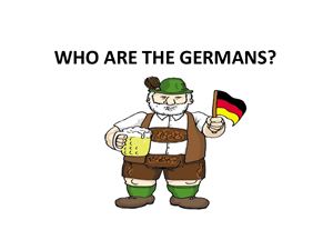 Who are the Germans. 29 слайдов. На английском языке