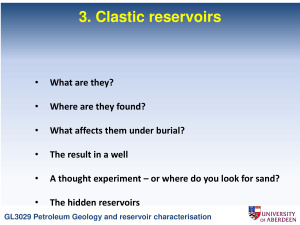 Лекция по Petroleum Geology and Reservoir Characterization. 3 - Clastic Reservoirs