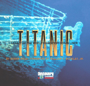 Titanic. Legacy of the World's Greatest Ocean Liner