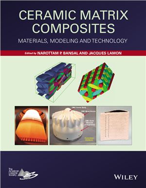 Bansal Narottam P., Lamon Jacques. Ceramic Matrix Composites: Materials, Modeling and Technology