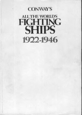 Chesneau R. Conways All the Worlds Fighting Ships 1922-1946