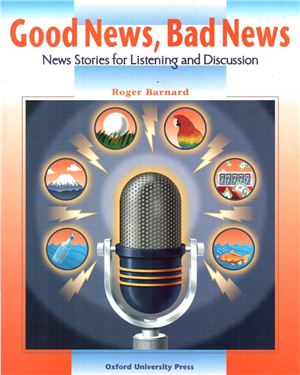 Barnard Roger. Good News, Bad News. New Stories for Listening and Discussion