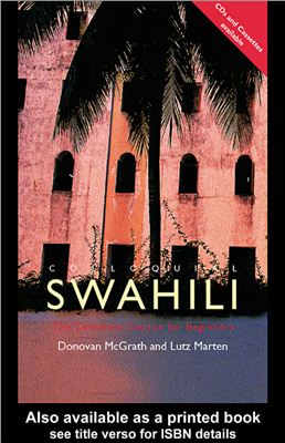 McGrath Donovan and Marten Lutz - Colloquial Swahili: The Complete Course for Beginners