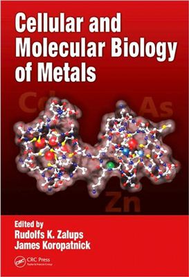 Zalups R.K., Koropatnick D.J. (Eds.). Cellular and Molecular Biology of Metals