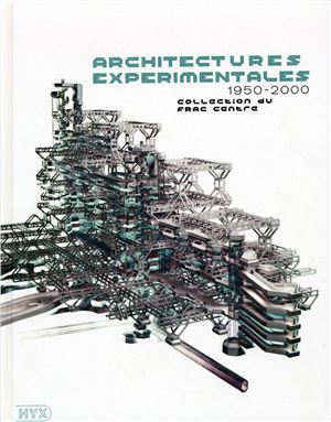Architectures experimentales / Экспериментальная архитектура - 1950-2000