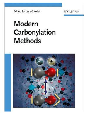 Koll?r L. (ed.). Modern Carbonylation Methods