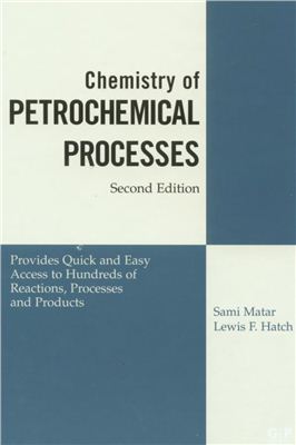 Matar Sami, Hatch Lewis F. Chemistry of petrochemical processes
